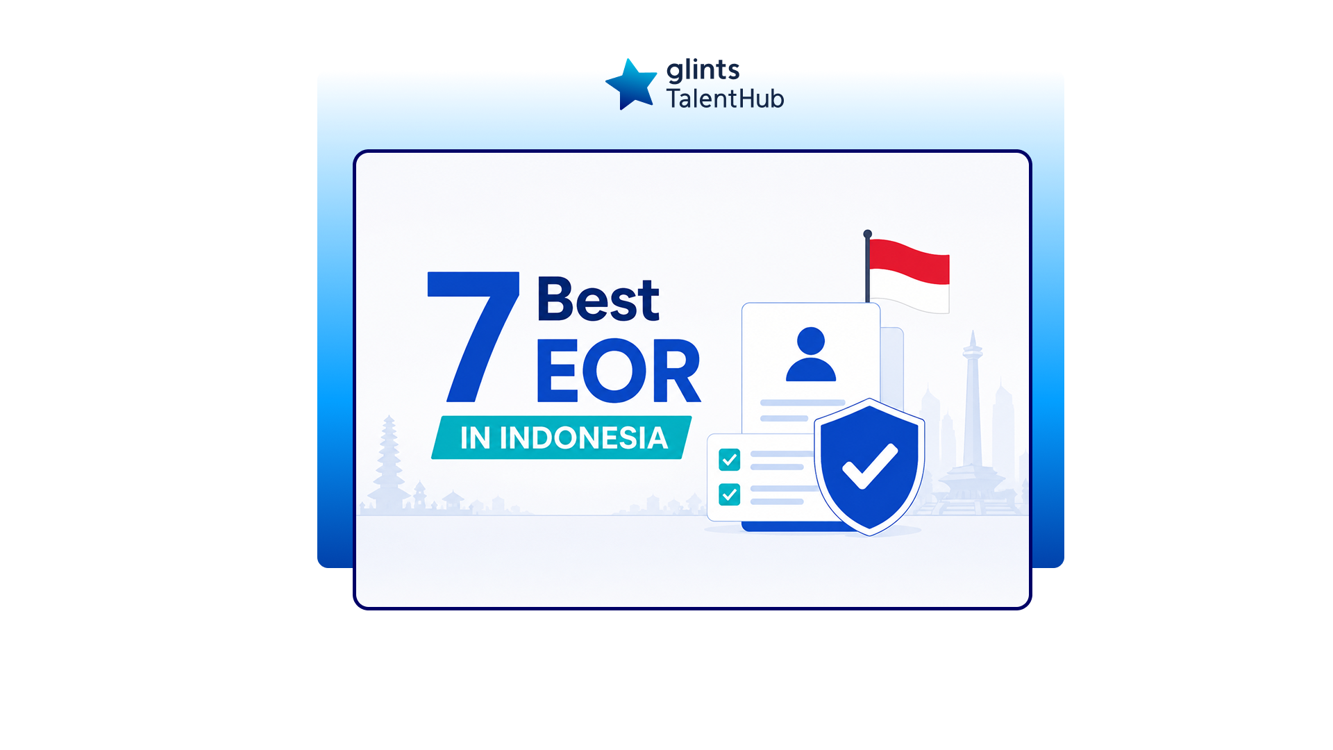 7 Best Employer of Record Providers in Indonesia in 2026