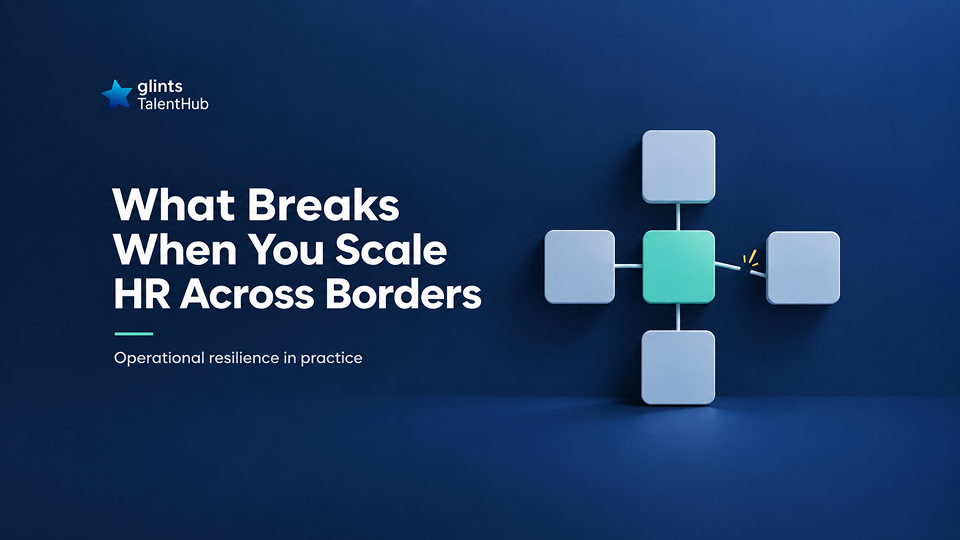 What Breaks When You Scale HR Across Borders (And How I Am Fixing It)